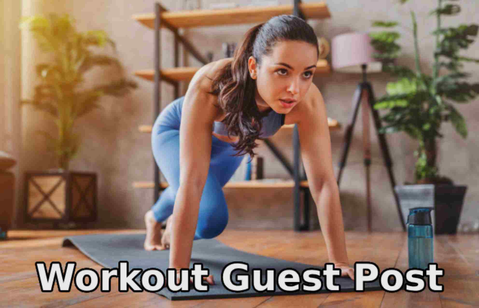 Workout Guest Post